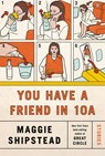 You Have a Friend in 10A - SHIPSTEAD,  Maggie - 9780525656999