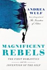 Magnificent Rebels - Andrea Wulf - 9780525657118