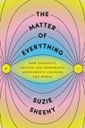 MATTER OF EVERYTHING - Suzie Sheehy - 9780525658757