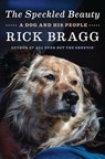 The Speckled Beauty - Rick Bragg - 9780525658825