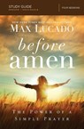 Before Amen Bible Study Guide - Max Lucado - 9780529123343
