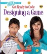 Designing a Game (a True Book: Get Ready to Code) - Jennifer Hackett - 9780531135426