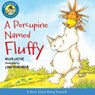 A Porcupine Named Fluffy - Lester Helen Lester ; Munsinger Lynn Munsinger - 9780544003194