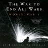 The War to End All Wars - Russell Freedman - 9780544021716