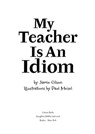 My Teacher Is an Idiom - Jamie Gilson - 9780544056909