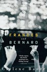 Frances and Bernard - Carlene Bauer - 9780544105171