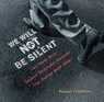 We Will Not Be Silent - Russell Freedman - 9780544223790