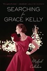 Searching For Grace Kelly - Michael Callahan - 9780544313569