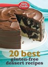 Betty Crocker 20 Best Gluten-Free Dessert Recipes - Betty Ed. D. Crocker - 9780544314818