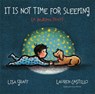 It Is Not Time for Sleeping - Graff Lisa Graff ; Castillo Lauren Castillo - 9780544319301
