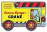 Curious George's Crane (Mini Movers Shaped Board Books) - H. A. Rey - 9780544323599