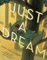 Just a Dream 25th Anniversary Edition - Chris Van Allsburg - 9780544422834