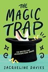 The Magic Trap - Ms Jacqueline Davies - 9780544439337