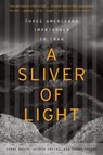 A Sliver of Light - Bauer Shane Bauer ; Fattal Joshua Fattal ; Shourd Sarah Shourd - 9780544483972