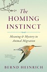 The Homing Instinct - Heinrich Bernd Heinrich - 9780544484016
