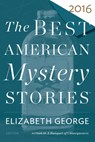 The Best American Mystery Stories 2016 - Otto Penzler - 9780544527188
