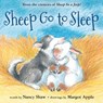 Sheep Go to Sleep - Nancy E. Shaw - 9780544664227
