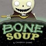 Bone Soup - Cambria Evans - 9780544668362