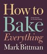 How to Bake Everything - Mark Bittman - 9780544798861