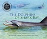 The Dolphins of Shark Bay - TURNER,  Pamela S. - 9780544809093