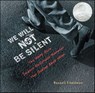 We Will Not Be Silent - Russell Freedman - 9780544826588