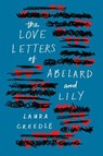 The Love Letters of Abelard and Lily - Laura Creedle - 9780544932050
