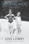 Looking Back: A Book of Memories - Lois Lowry - 9780544932487