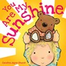 You Are My Sunshine - Jimmie Davis ; Caroline Jayne Church - 9780545075527