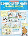 Comic-Strip Math: Problem Solving: 80 Reproducible Cartoons with Dozens and Dozens of Story Problems That Motivate Students and Build Essential Math S - Dan Greenberg - 9780545195713
