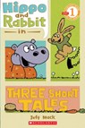 Hippo and Rabbit in Three Short Tales - Jeff Mack - 9780545274456
