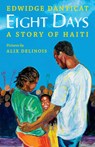 Eight Days: A Story of Haiti - Edwidge Danticat - 9780545278492