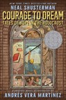 Courage to Dream - Neal Shusterman - 9780545313483
