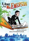 A Home for Mr. Emerson - Barbara Kerley - 9780545350884