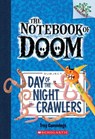 Day of the Night Crawlers: A Branches Book (The Notebook of Doom #2) - Troy Cummings - 9780545493253