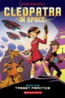 Target Practice: A Graphic Novel (Cleopatra in Space #1) - Mike Maihack - 9780545528436