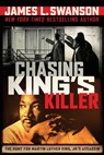 Chasing King's Killer - James L. Swanson - 9780545723343