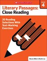 Literary Passages: Close Reading: Grade 4: 20 Reading Selections with Text-Marking Exercises - Martin Lee - 9780545793872