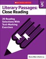 Literary Passages: Close Reading: Grade 5: 20 Reading Selections with Text-Marking Exercises - Martin Lee - 9780545793889
