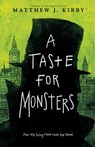A Taste for Monsters - Matthew J. Kirby - 9780545817943