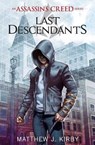Last Descendants: An Assassin's Creed Novel Series - Matthew Kirby ; Matthew J. Kirby - 9780545855518