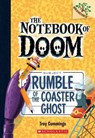 Rumble of the Coaster Ghost: A Branches Book (The Notebook of Doom #9) - Troy Cummings - 9780545864978