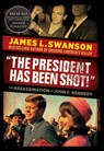 The President Has Been Shot!: The Assassination of John F. Kennedy - James L. Swanson - 9780545872195