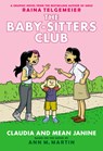 Claudia and Mean Janine: A Graphic Novel: Full-Color Edition (the Baby-Sitters Club #4): Volume 4 - Raina Telgemeier - 9780545886239