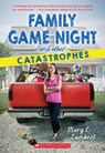 Family Game Night and Other Catastrophes - Mary E. Lambert - 9780545931991