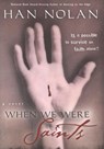 When We Were Saints - Han Nolan - 9780547351322