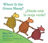 Donde esta la oveja verde?/Where Is the Green Sheep? - Fox Mem Fox ; Horacek Judy Horacek - 9780547396941