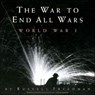 The War to End All Wars - Russell Freedman - 9780547487373