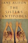 The Sisters Antipodes - Jane Alison - 9780547488653