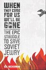 When They Come for Us, We'll Be Gone - Gal Beckerman - 9780547504438