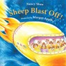 Sheep Blast Off! - Nancy Shaw ; Margot Apple - 9780547520254